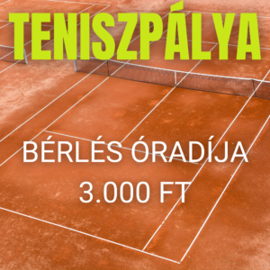Teniszpálya bérlés - óradíj - 3.000 Ft